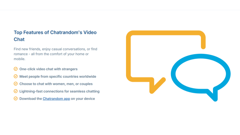 Chatrandom delivers fast, seamless, and engaging video chats with strangers worldwide.